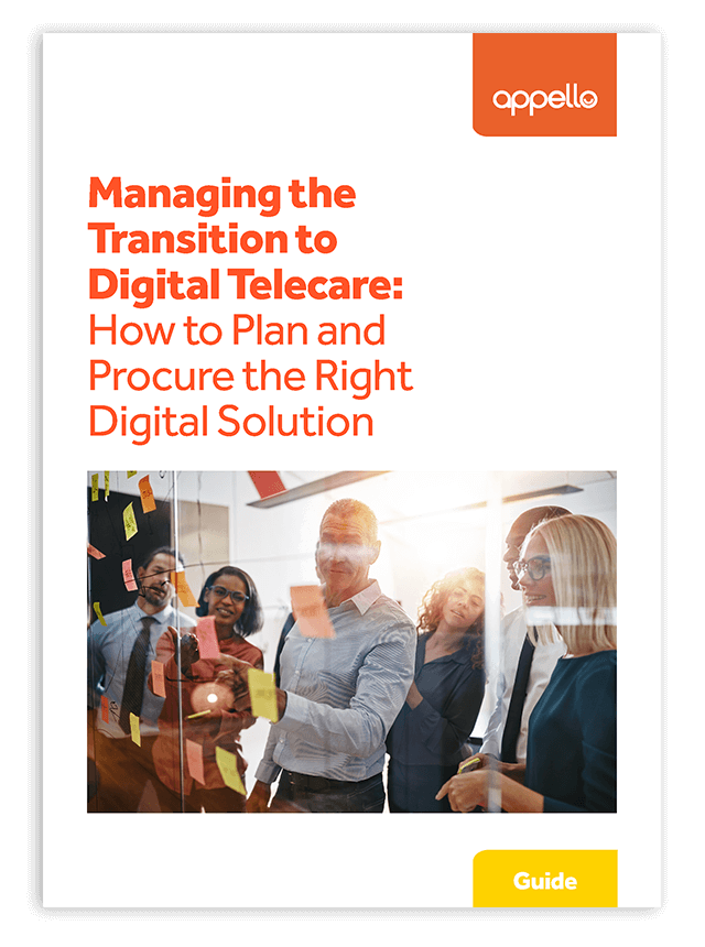 Managing the Transition to Digital Telecare: How to plan and procure the right digital solution